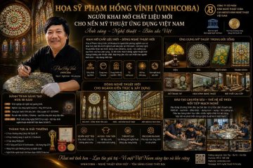 VINHCOBA – NGƯỜI KHAI MỞ MỘT CHẤT LIỆU MỚI CHO MỸ THUẬT ỨNG DỤNG VIỆT NAM